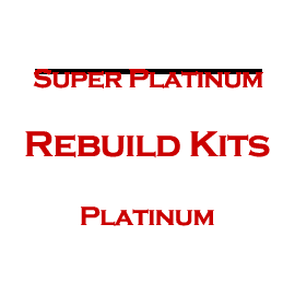 Platinum Rebuild Kits